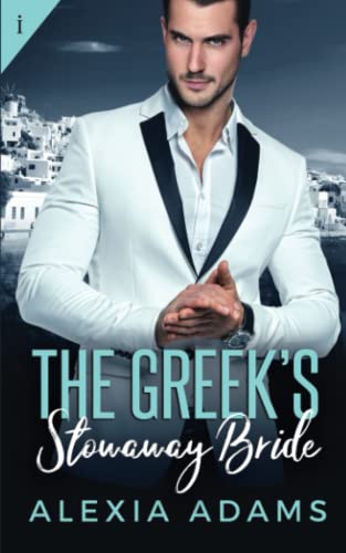The Greek's Stowaway Bride [Paperback]