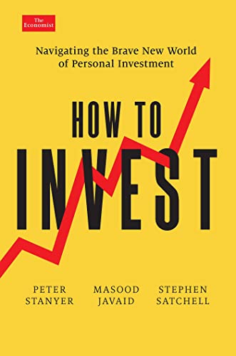 How to Invest Navigating the Brave New World of Personal Investment [Hardcover]