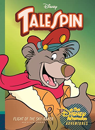 TaleSpin Flight of the Sky-Raker Disney Afternoon Adventures Vol. 2 [Hardcover]