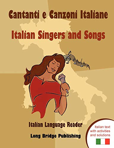 Cantanti E Canzoni Italiane - Italian Singers And Songs Italian Language Reader [Paperback]