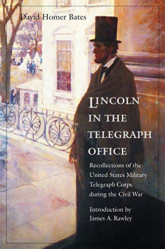 Lincoln in the Telegraph Office  Recollections of the United States Military Te [Paperback]