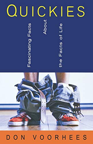 Quickies Fascinating Facts About the Facts of Life Fascinating Facts About the [Paperback]