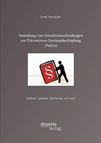 Sammlung Von Gerichtsentscheidungen Zur Prventiven Gewinnabschpfung (prge) V [Paperback]