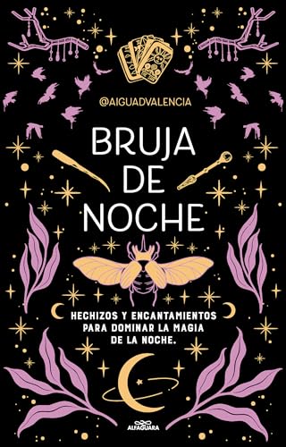 Bruja de noche Hechizos y encantamientos para dominar la magia de la noche / Ni [Paperback]