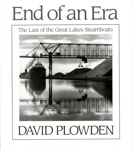 The End of an Era: The Last of the Great Lake Steamboats [Hardcover]