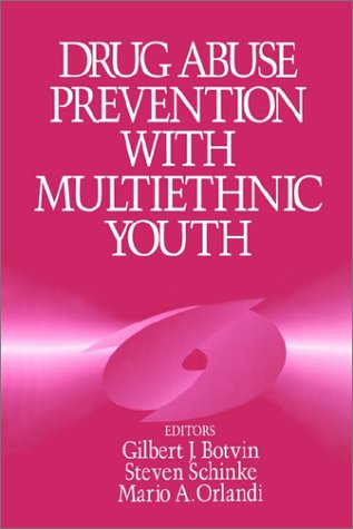Drug Abuse Prevention with Multiethnic Youth [Paperback]