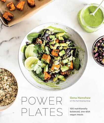Power Plates 100 Nutritionally Balanced, One-Dish Vegan Meals [A Cookbook] [Hardcover]
