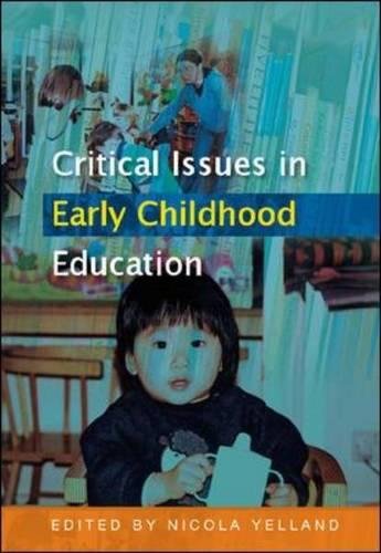 Critical Issues in Early Childhood Education [Paperback]