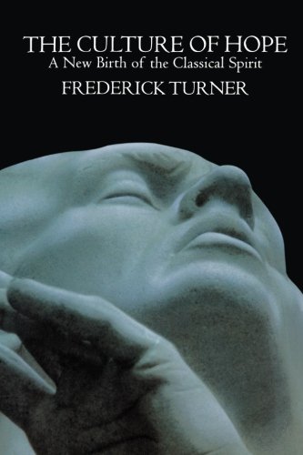 Culture of Hope A New Birth of the Classical Spirit [Paperback]