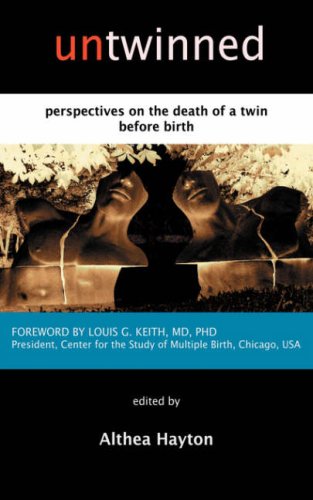 Untwinned Perspectives On The Death Of A Twin Before Birth [Paperback]