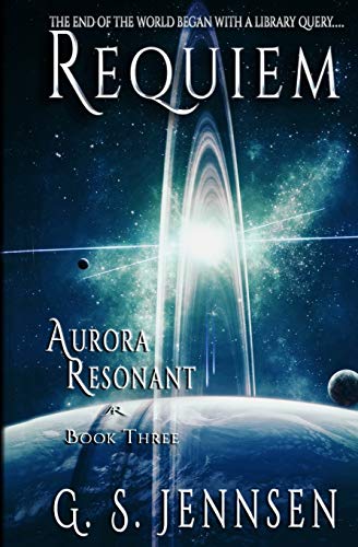 Requiem Aurora Resonant Book Three (volume 3) [Paperback]
