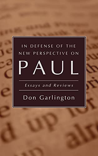 In Defense of the New Perspective on Paul  Essays and Reviews [Hardcover]