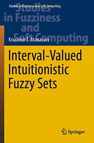 Interval-Valued Intuitionistic Fuzzy Sets [Paperback]