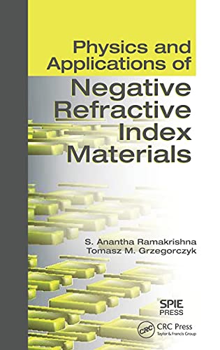 Physics and Applications of Negative Refractive Index Materials [Hardcover]