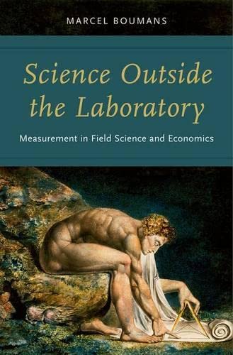 Science Outside the Laboratory Measurement in Field Science and Economics [Hardcover]