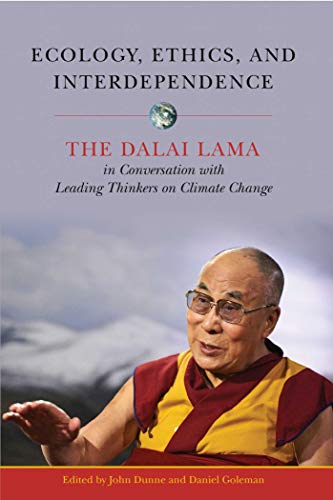 Ecology, Ethics, and Interdependence The Dalai Lama in Conversation with Leadin [Paperback]