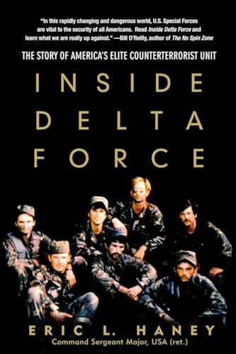 Inside Delta Force The Story of America's Elite Counterterrorist Unit [Paperback]