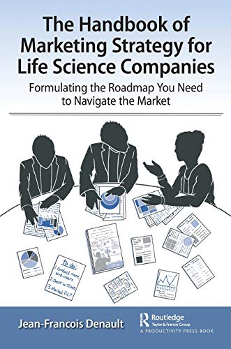 The Handbook of Marketing Strategy for Life Science Companies Formulating the R [Paperback]