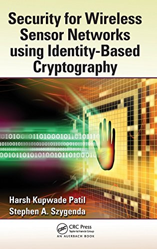 Security for Wireless Sensor Networks using Identity-Based Cryptography [Hardcover]