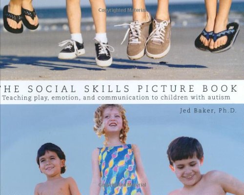 The Social Skills Picture Book Teaching Communication, Play and Emotion [Paperback]