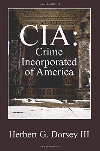 Cia Crime Incorporated Of America [Paperback]