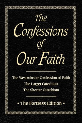 Confessions Of Our Faith [Paperback]