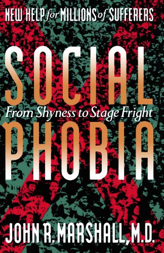Social Phobia From Shyness To Stage Fright [Paperback]