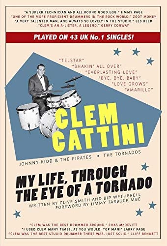 Clem Cattini  My Life, Through the Eye of a Tornado [Paperback]
