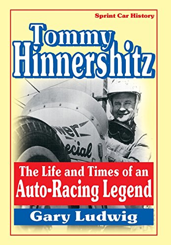 Tommy Hinnershitz. The Life And Times Of An Auto-Racing Legend [Hardcover]