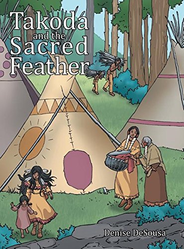 Takoda and the Sacred Feather [Hardcover]