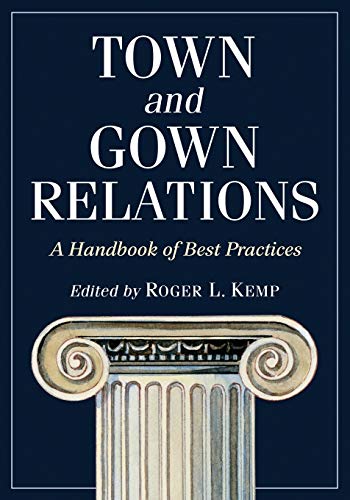 Town And Gown Relations A Handbook Of Best Practices [Paperback]