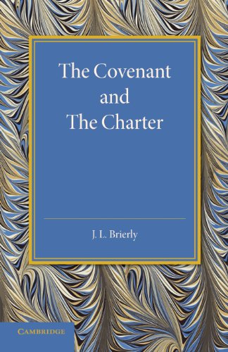 The Covenant and the Charter The Henry Sidgwick Memorial Lecture 1946 [Paperback]