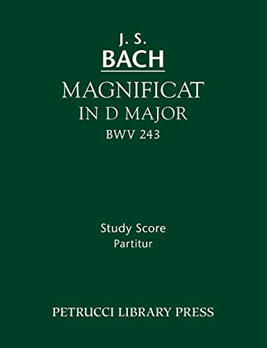 Magnificat In D Major, Bwv 243 Study Score (latin Edition) [Paperback]