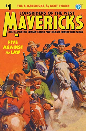 Mavericks 1 - Five Against the Law [Paperback]