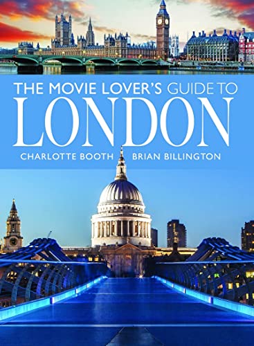 The Movie Lovers Guide to London [Paperback]