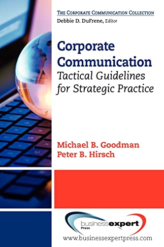 Corporate Communication Tactical Guidelines For Strategic Practice (corporate C [Paperback]