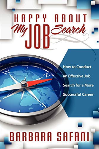 Happy About My Job Search How To Conduct An Effective Job Search For A More Suc [Paperback]