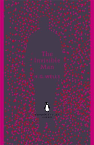 Penguin English Library The Invisible Man [Paperback]