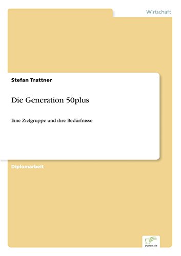 Die Generation 50plus [Paperback]