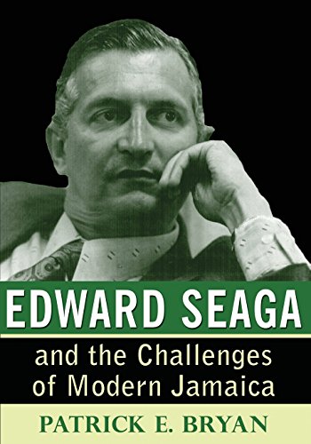 Edward Seaga And The Challenges Of Modern Jamaica [Paperback]