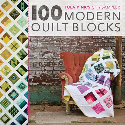 Tula Pink's City Sampler 100 Modern Quilt Blocks [Paperback]