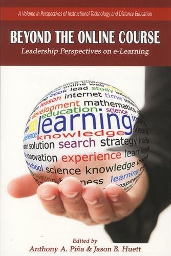 Beyond The Online Course Leadership Perspectives On E-Learning [Paperback]