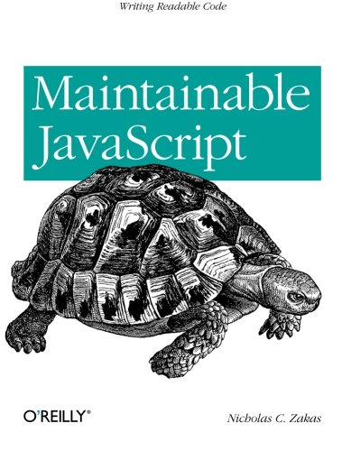 Maintainable JavaScript Writing Readable Code [Paperback]