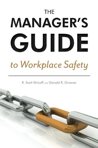 The Manager's Guide To Workplace Safety [Paperback]