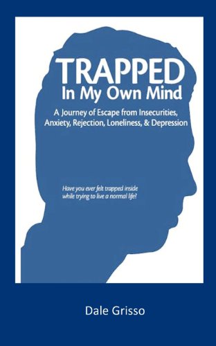 Trapped In My Own Mind [Paperback]