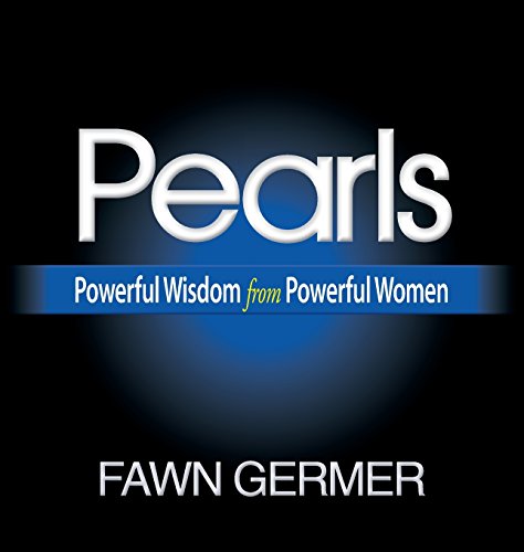 Pearls Powerful Wisdom From Powerful Women [Hardcover]