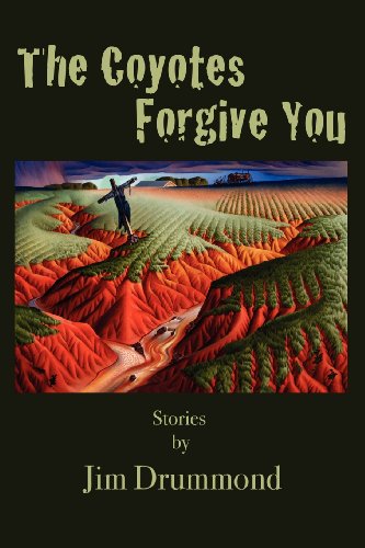 The Coyotes Forgive You [Paperback]