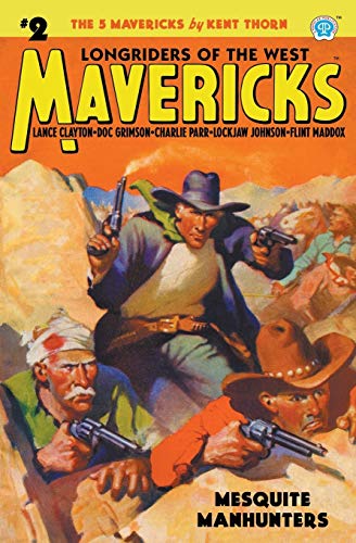 Mavericks 2 - Mesquite Manhunters [Paperback]