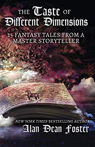 Taste of Different Dimensions  15 Fantasy Tales from a Master Storyteller [Paperback]