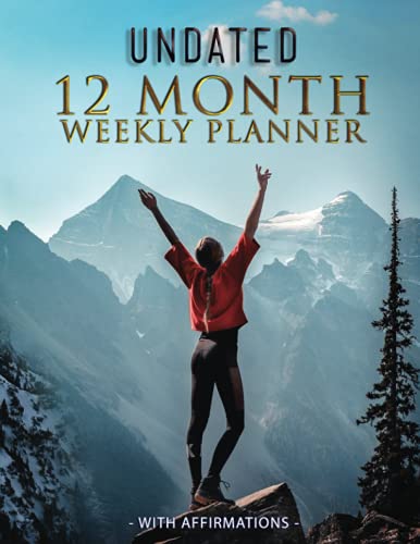 Undated 12 Month Weekly Planner with Affirmations [Paperback]